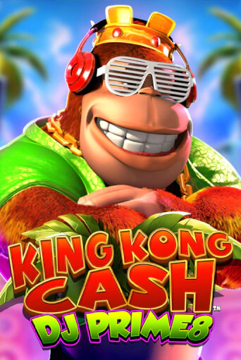 King Kong Cash DJ Prime8 - играть онлайн | CashVille Casino - без регистрации