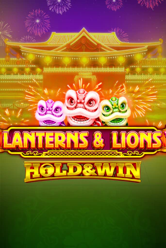 Lanterns & Lions: Hold & Win - играть онлайн | CashVille Casino - без регистрации