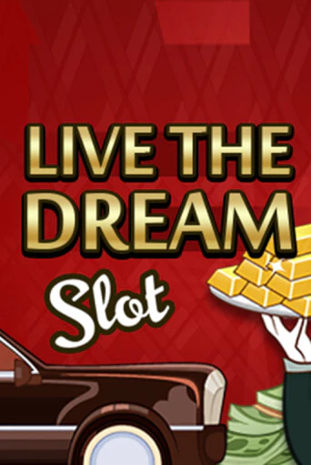 Live the Dream - играть онлайн | CashVille Casino - без регистрации