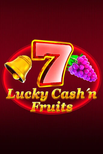 Lucky Cash'n'Fruit - играть онлайн | CashVille Casino - без регистрации