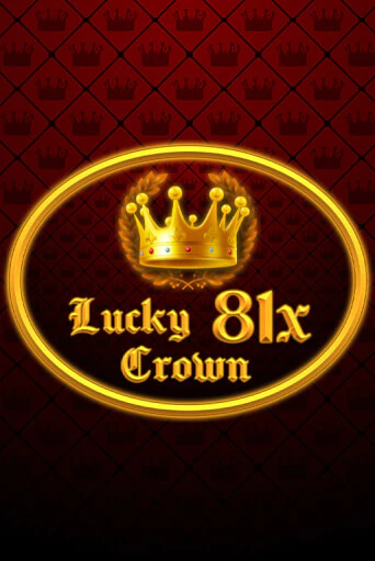 Lucky Crown 81x - играть онлайн | CashVille Casino - без регистрации