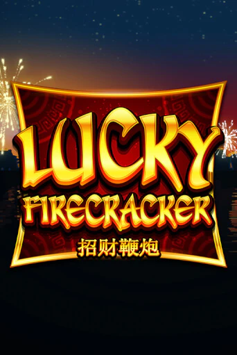 Lucky Firecracker - играть онлайн | CashVille Casino - без регистрации