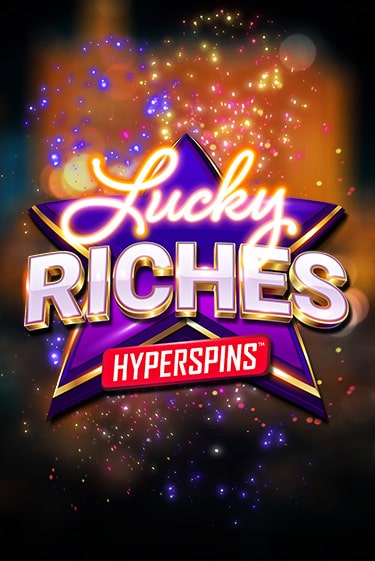 Lucky Riches: Hyperspins - играть онлайн | CashVille Casino - без регистрации