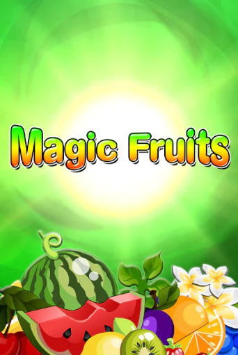 Magic Fruits - играть онлайн | CashVille Casino - без регистрации