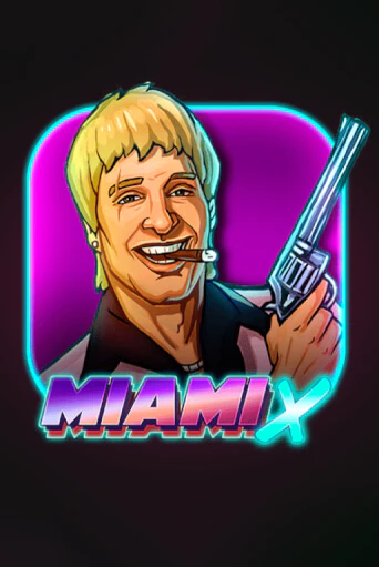 MiamiX - играть онлайн | CashVille Casino - без регистрации