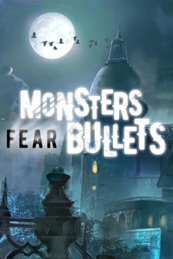 Monsters Fear Bullets - играть онлайн | CashVille Casino - без регистрации