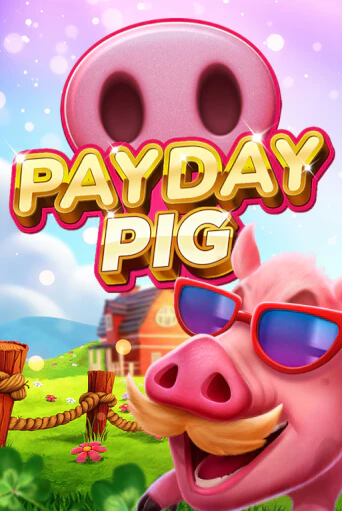 Payday Pig - играть онлайн | CashVille Casino - без регистрации