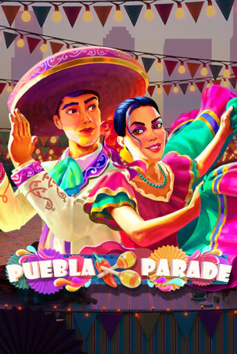 Puebla Parade - играть онлайн | CashVille Casino - без регистрации