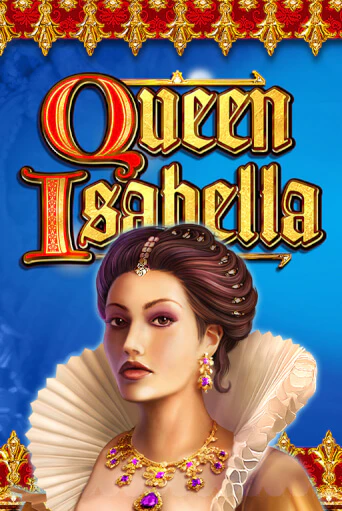 Queen Isabella - играть онлайн | CashVille Casino - без регистрации