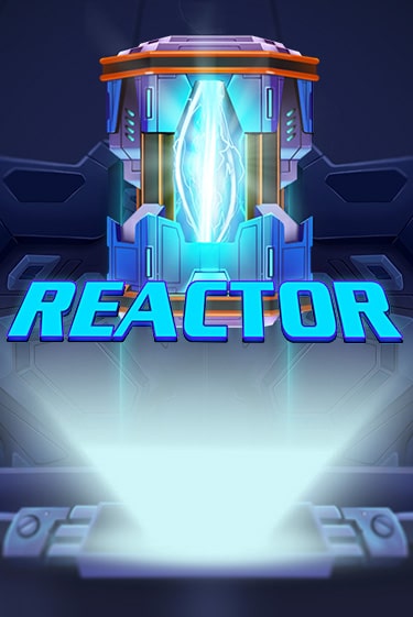 Reactor - играть онлайн | CashVille Casino - без регистрации