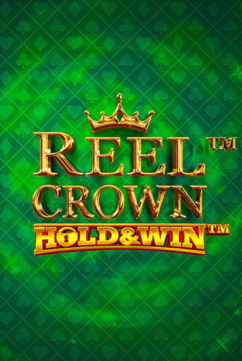 Reel Crown™: Hold & Win™ - играть онлайн | CashVille Casino - без регистрации