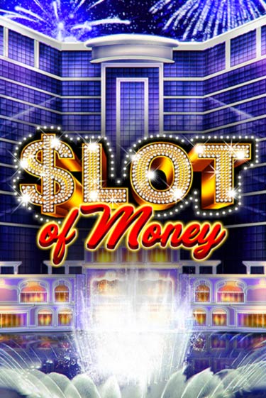 Slot Of Money - играть онлайн | CashVille Casino - без регистрации