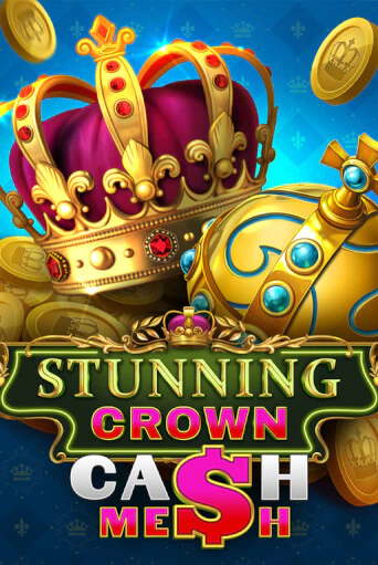 Stunning Crown Cash Mesh - играть онлайн | CashVille Casino - без регистрации