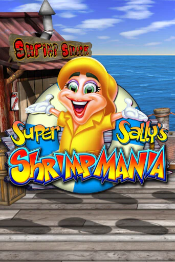 Super Sally's Shrimpmania - играть онлайн | CashVille Casino - без регистрации