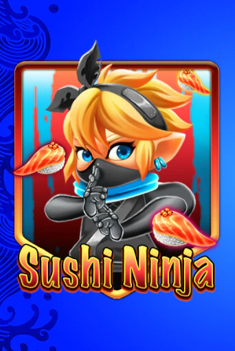 Sushi Ninja - играть онлайн | CashVille Casino - без регистрации