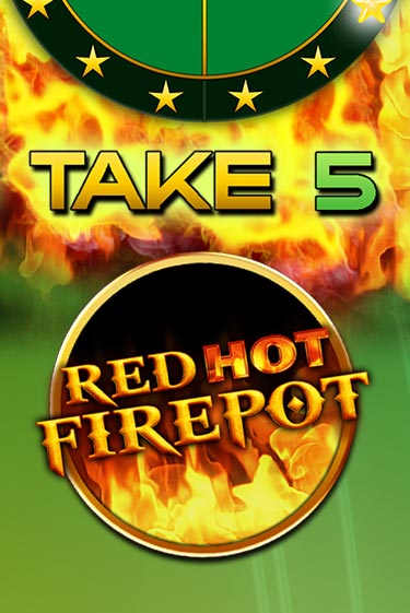 Take 5 Red Hot Firepot - играть онлайн | CashVille Casino - без регистрации