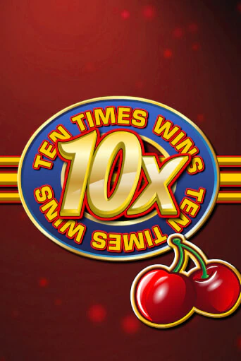 Ten Times Wins - играть онлайн | CashVille Casino - без регистрации