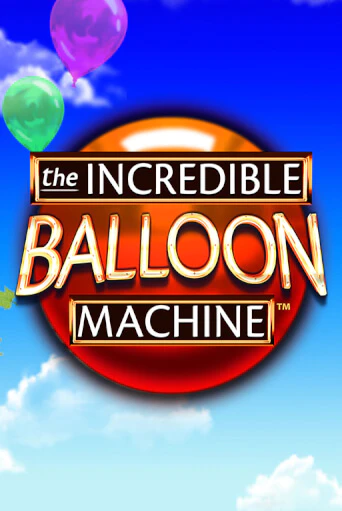 The Incredible Balloon Machine - играть онлайн | CashVille Casino - без регистрации