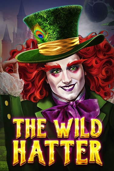 The Wild Hatter - играть онлайн | CashVille Casino - без регистрации