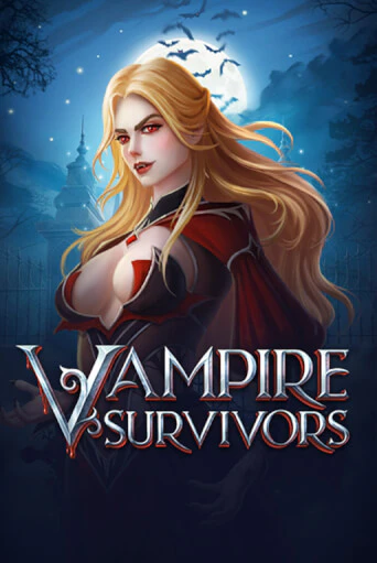 Vampire Survivors - играть онлайн | CashVille Casino - без регистрации