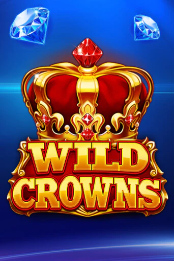 Wild Crowns - играть онлайн | CashVille Casino - без регистрации