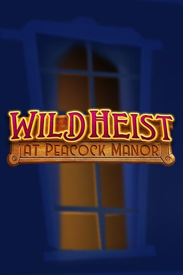 Wild Heist at Peacock Manor - играть онлайн | CashVille Casino - без регистрации