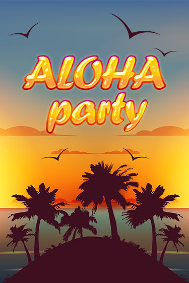 Aloha Party - играть онлайн | CashVille Casino - без регистрации