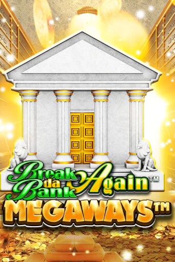 Break Da Bank Again™ MEGAWAYS™ - играть онлайн | CashVille Casino - без регистрации