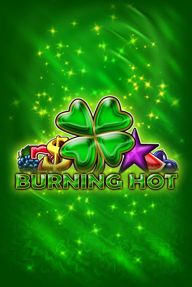 Burning Hot - играть онлайн | CashVille Casino - без регистрации