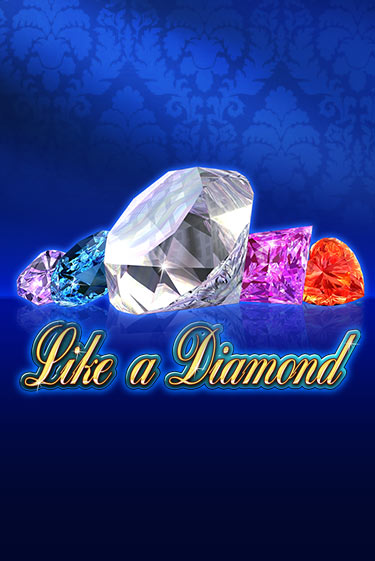 Like A Diamond - играть онлайн | CashVille Casino - без регистрации