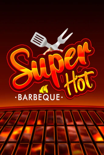 Super Hot BBQ 50 - играть онлайн | CashVille Casino - без регистрации