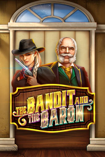 The Bandit and the Baron - играть онлайн | CashVille Casino - без регистрации