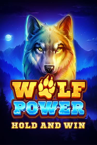 Wolf Power: Hold and Win - играть онлайн | CashVille Casino - без регистрации